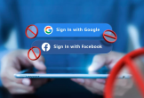 Đừng đăng nhập bằng tài khoản Google, Facebook